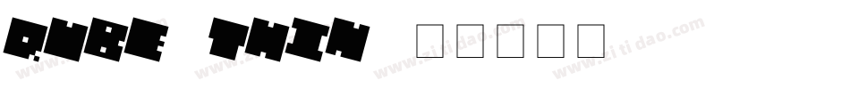 QUBE THIN字体转换